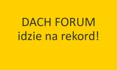 DACH FORUM idzie na rekord!
