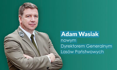 Adam Wasiak nowym dyrektorem generalnym Lasów Państwowych